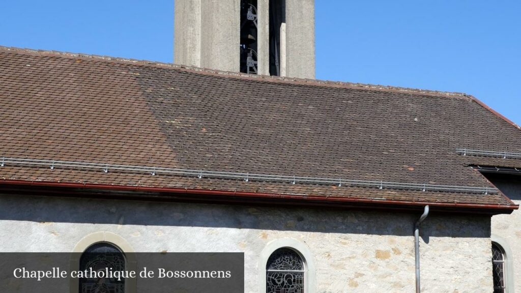 Chapelle catholique de Bossonnens - Bossonnens (Fribourg)