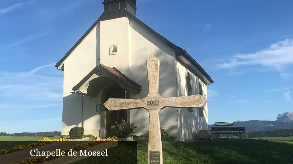 Chapelle de Mossel - Ursy (Fribourg)