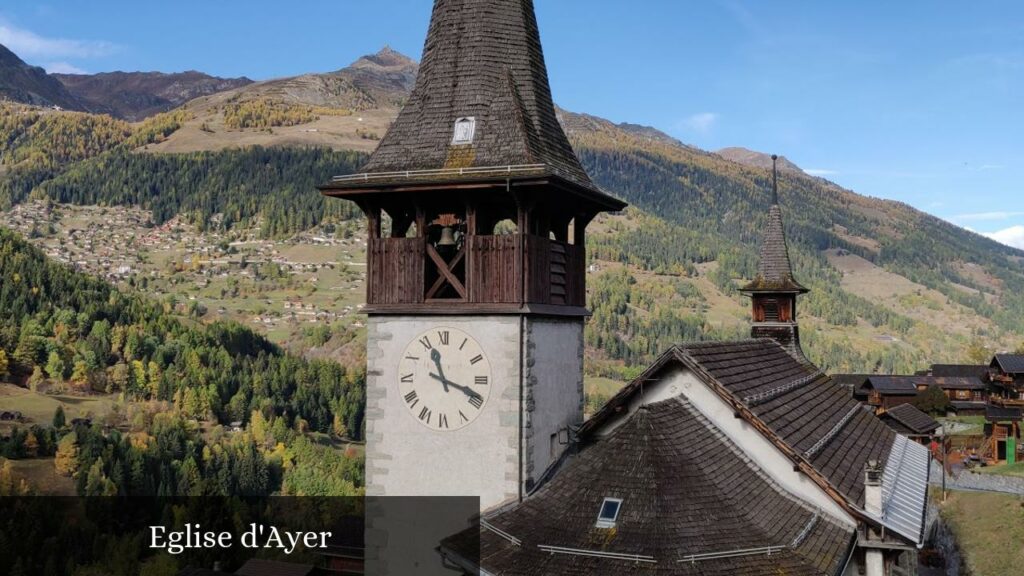 Eglise d'Ayer - Anniviers (Valais)