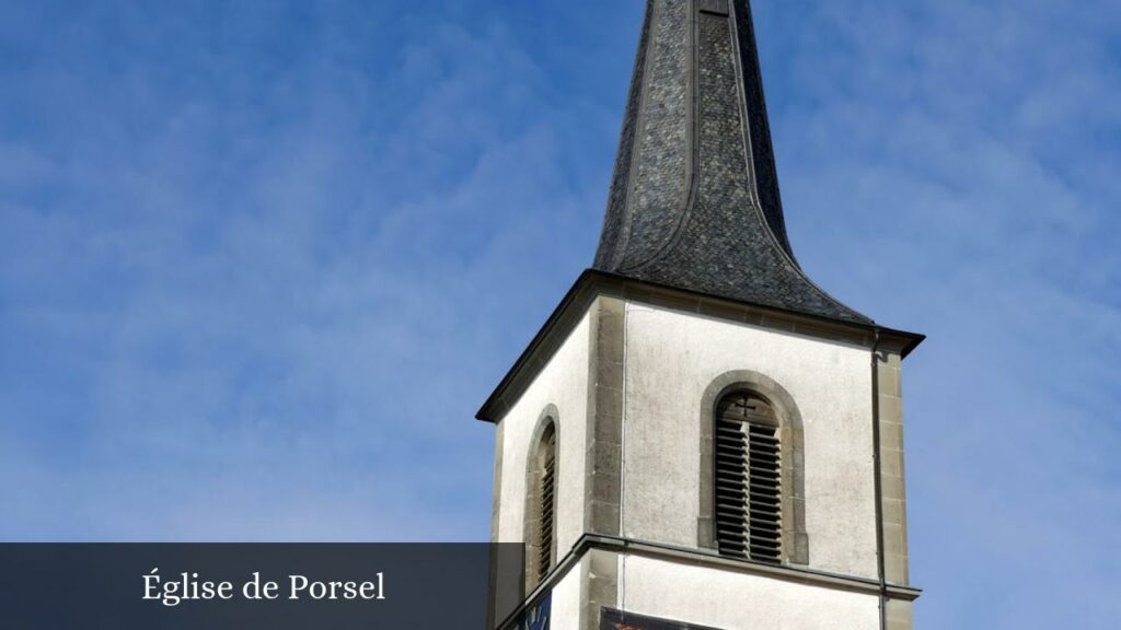 Église de Porsel - Le Flon (Fribourg)