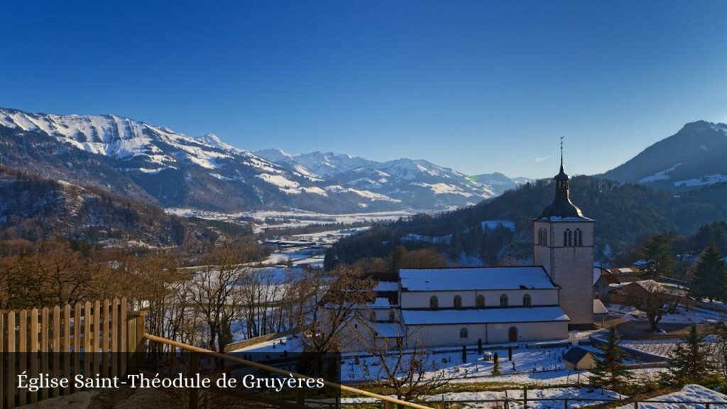 Église Saint-Théodule de Gruyères - Gruyères (Fribourg)