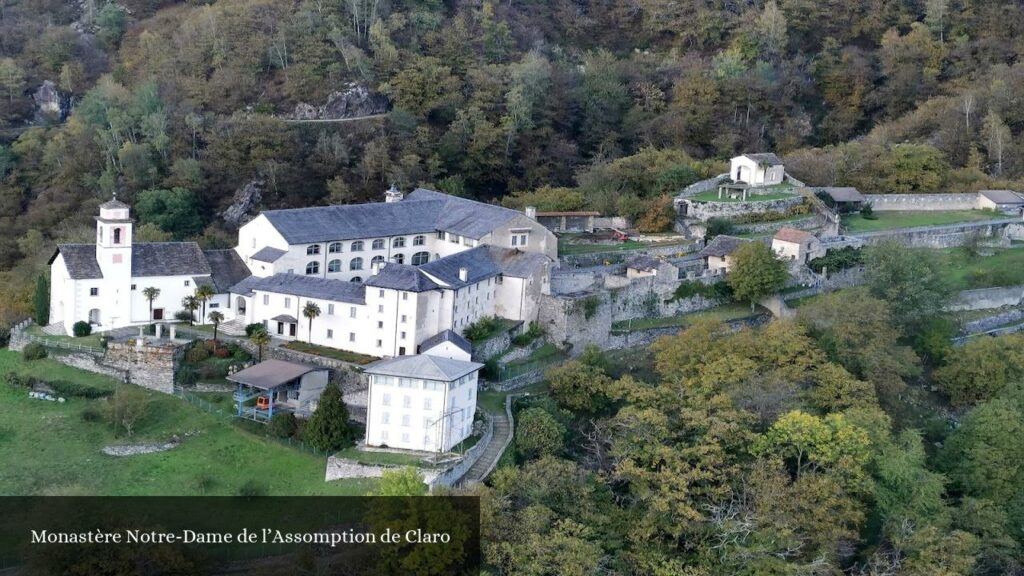 Monastère Notre-Dame de l’Assomption de Claro - Bellinzone (Tessin)